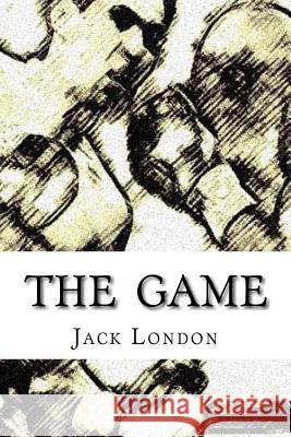 The Game Jack London Edibooks 9781533636249 Createspace Independent Publishing Platform - książka