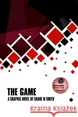 The Game Shane W. Smith 9781764322928 Deeper Meanings - książka