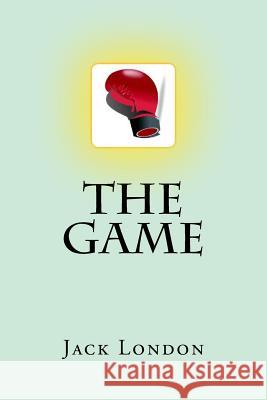 The Game Jack London Mybook 9781977976154 Createspace Independent Publishing Platform - książka