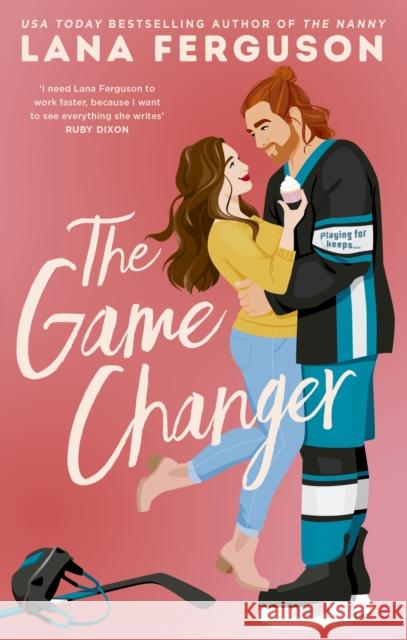 The Game Changer Lana Ferguson 9780349441412 Little, Brown Book Group - książka