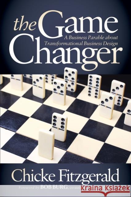 The Game Changer Chicke Fitzgerald 9781683504962 Morgan James Publishing - książka