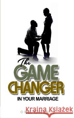 The Game Changer in Your Marriage Kalu Igwe Kalu 9789785049640 Global Reach Publishing - książka