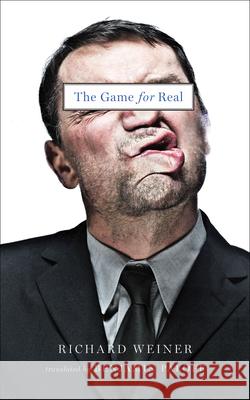 The Game for Real Richard Weiner Benjamin Paloff 9781931883443 Two Lines Press - książka