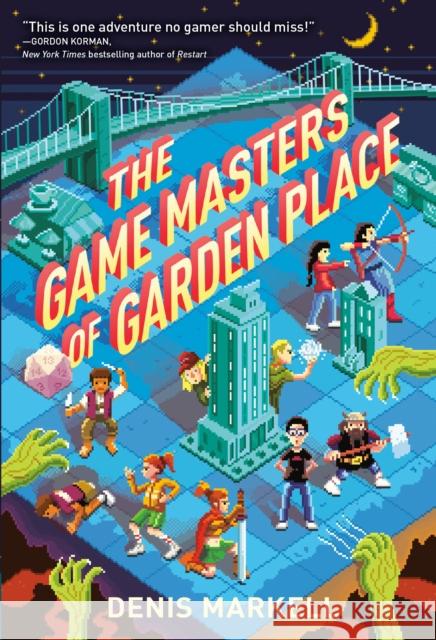 The Game Masters of Garden Place Denis Markell 9781101931943 Yearling Books - książka