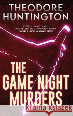 The Game Night Murders Theodore Huntington 9784824168184 Next Chapter - książka