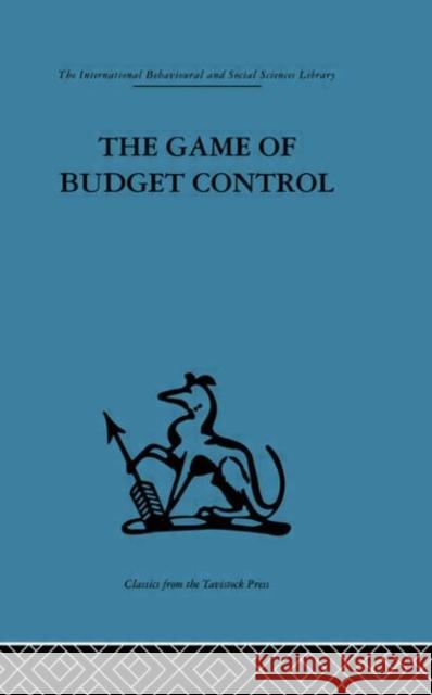 The Game of Budget Control G. H. Hofstede 9780415264419 Routledge - książka