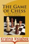 The Game of Chess: by Carlo Goldoni Thomas, Simon 9781489556066 Createspace