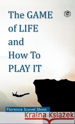 The Game of Life and How to Play It Florence Scovel Shinn 9788195968183 Sanage Publishing House - książka