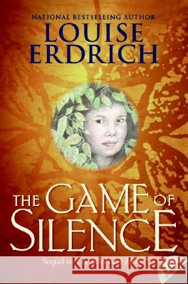 The Game of Silence Louise Erdrich 9780064410298 HarperTrophy - książka