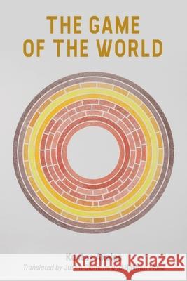 The Game of the World Axelos, Kostas 9781474449069 EDINBURGH UNIVERSITY PRESS - książka