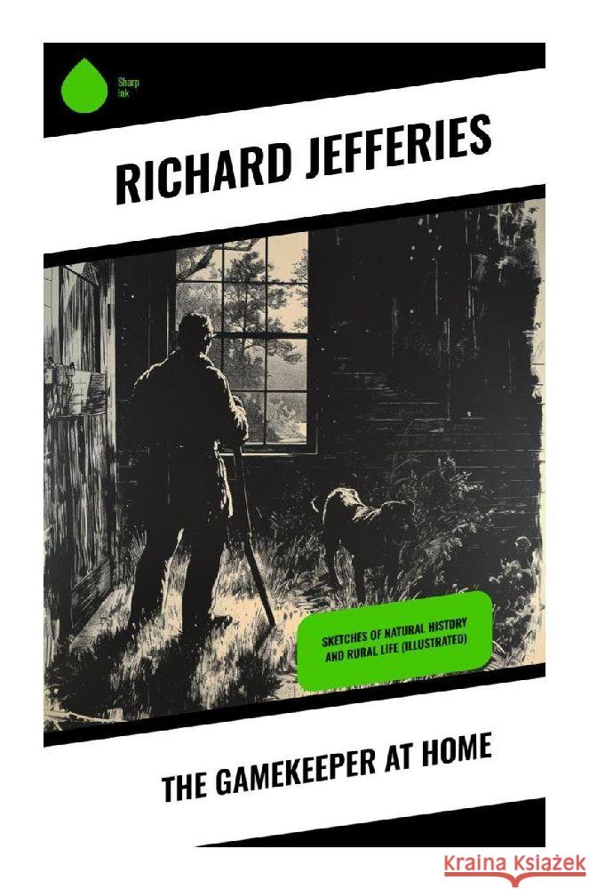 The Gamekeeper at Home Jefferies, Richard 9788028342272 Sharp Ink - książka