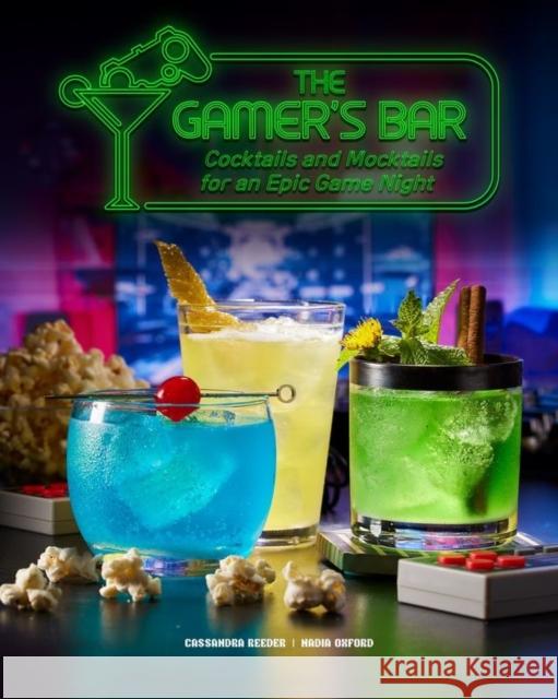 The Gamer's Bar: Cocktails and Mocktails for an Epic Game Night Nadia Oxford 9798886635409 Insight Editions - książka