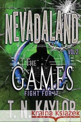 The Games T. N. Kaylor Robert Kaylor 9781946948199 Gorify - książka