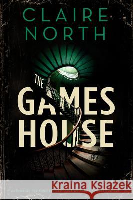 The Gameshouse Claire North 9780316491563 Orbit - książka