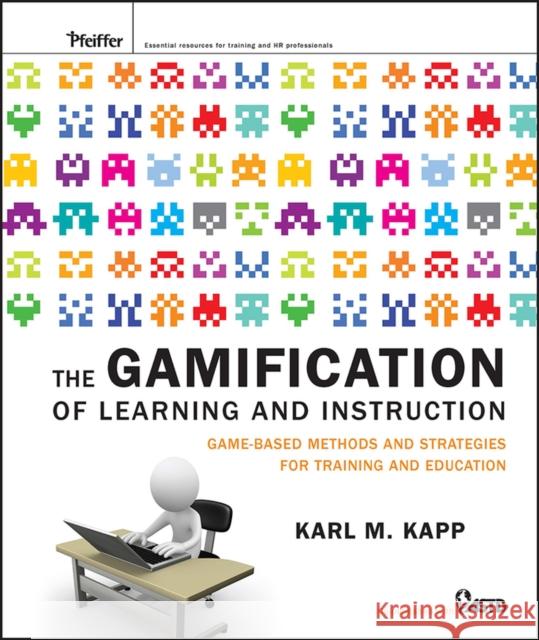 The Gamification of Learning and Instruction Kapp, Karl M. 9781118096345  - książka