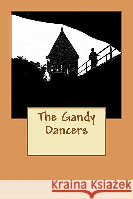 The Gandy Dancers Kevin Murphy 9780615460437 Shining Tramp Press - książka
