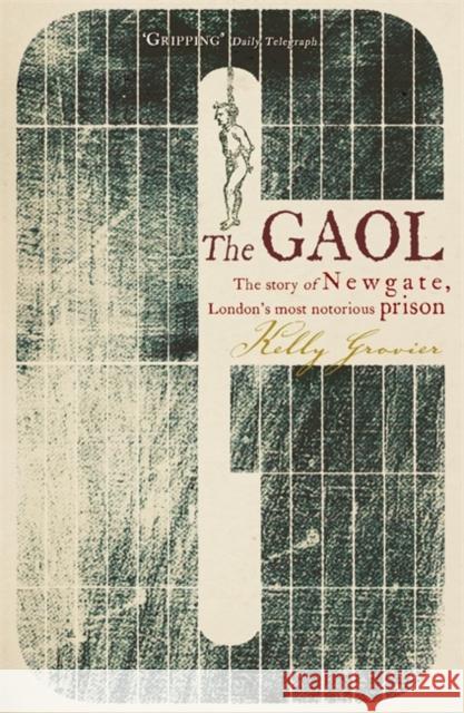 The Gaol Kelly Grovier 9780719561337 John Murray Press - książka