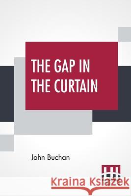 The Gap In The Curtain John Buchan 9789353442071 Lector House - książka