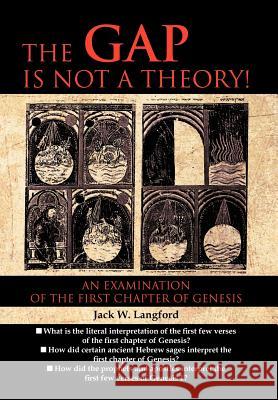 The Gap Is Not a Theory! Jack W. Langford 9781465399496 Xlibris Corporation - książka