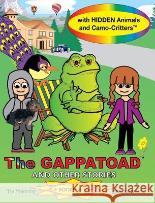 The Gappatoad and Other Stories Dee Anderson Tia Manning Dee Anderson 9780988371040 Tott Books - książka