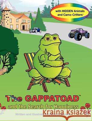 The Gappatoad and the Search for Happiness with Hidden Animals and Camo-Critters Dee Anderson Dee Anderson 9780985619381 Tott Books - książka