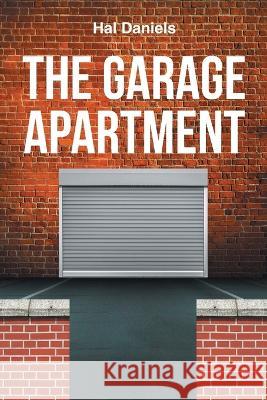 The Garage Apartment Hal Daniels   9781662486814 Page Publishing Inc. - książka