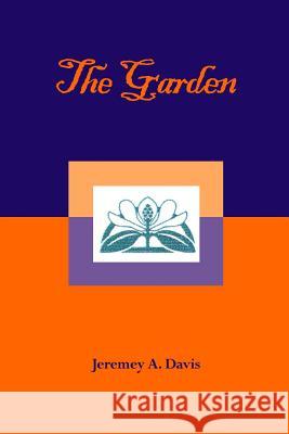 The Garden Jeremy a. Davis James Travis Dover Susan Wise Turner 9781519130563 Createspace Independent Publishing Platform - książka