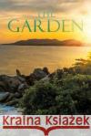The Garden John T Murray, Sr 9781545660683 Liberty Hill Publishing