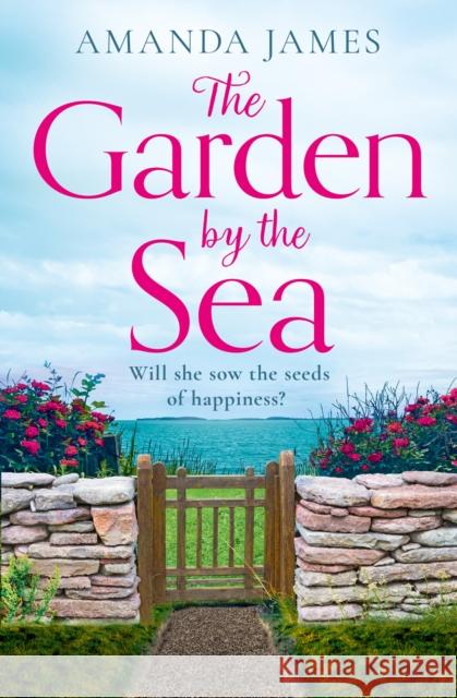 The Garden by the Sea Amanda James 9780008505011 HarperCollins Publishers - książka