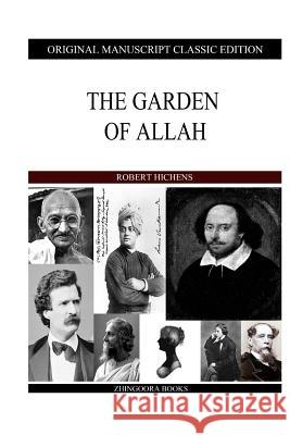 The Garden Of Allah Hichens, Robert 9781484905043 Createspace - książka