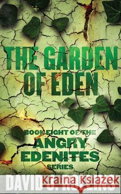 The Garden of Eden David J. Rollins 9781505460940 Createspace Independent Publishing Platform - książka