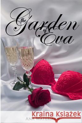 The Garden of Eva Ana Waterman 9780972982481 Vivian Weaver - książka