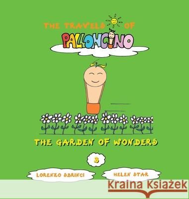 The Garden of Wonders Lorenzo Sbrinci, Helen Star 9791280665171 Lorenzo Sbrinci - książka