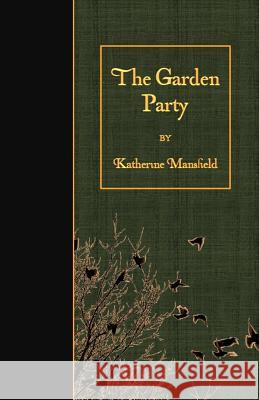 The Garden Party Katherine Mansfield 9781530066216 Createspace Independent Publishing Platform - książka