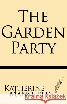 The Garden Party Katherine Mansfield 9781628450316 Windham Press - książka