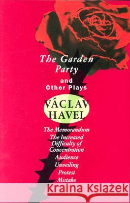 The Garden Party: And Other Plays Vaclav Havel 9780802133076 Grove Press - książka