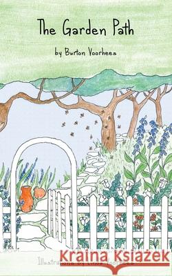 The Garden Path Burton Voorhees Linda Voorhees 9781946005663 Hawkeye Publishers - książka