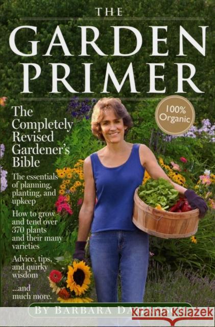 The Garden Primer: The Completely Revised Gardener's Bible - 100% Organic Damrosch, Barbara 9780761122753 Workman Publishing - książka