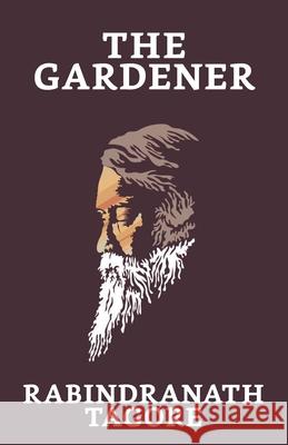 The Gardener Rabindranath Tagore 9789390736157 True Sign Publishing House - książka