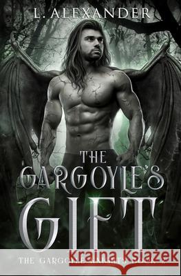 The Gargoyle's Gift L. Alexander 9781958933114 Lily Alexander - książka