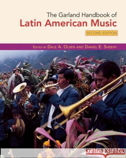 The Garland Handbook of Latin American Music [With 2 CDs] Olsen, Dale 9780415961011  - książka