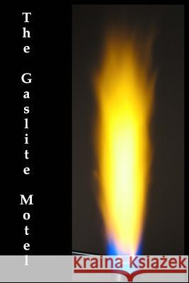 The Gaslite Motel Mel C. Thompson 9781985228900 Createspace Independent Publishing Platform - książka