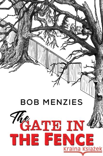 The Gate in the Fence Bob Menzies 9781398429864 Austin Macauley - książka