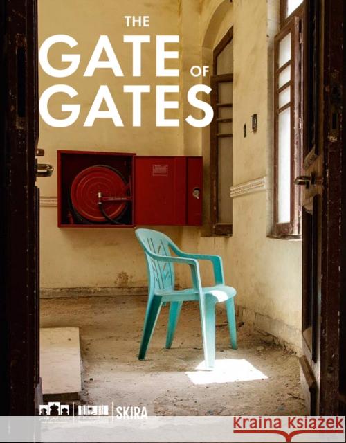 The Gate of Gates Moath Alofi 9788857248905 Skira - książka