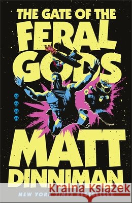 The Gate of the Feral Gods Matt Dinniman 9780241829912 Penguin Books Ltd - książka