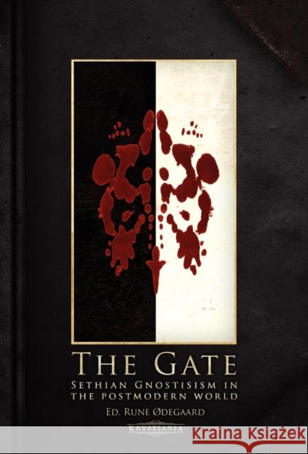 The Gate: Sethian Gnosticism in the postmodern world Ødegaard, Rune 9788299824385 Krystiania - książka