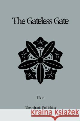 The Gateless Gate Ekai 9781479146307 Createspace - książka