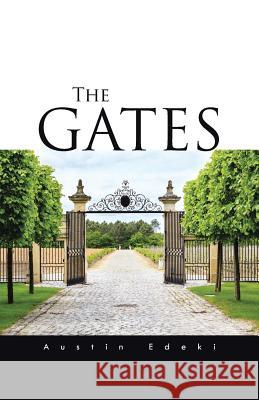 The Gates Austin Edeki 9781490752655 Trafford Publishing - książka