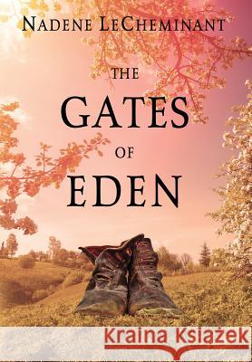 The Gates of Eden Nadene Lecheminant 9780578533575 Cottage Street Books - książka
