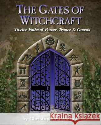 The Gates of Witchcraft Christopher Penczak 9780982774335 Copper Cauldron Publishing - książka